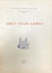 ADEUS VELHA LISBOA!